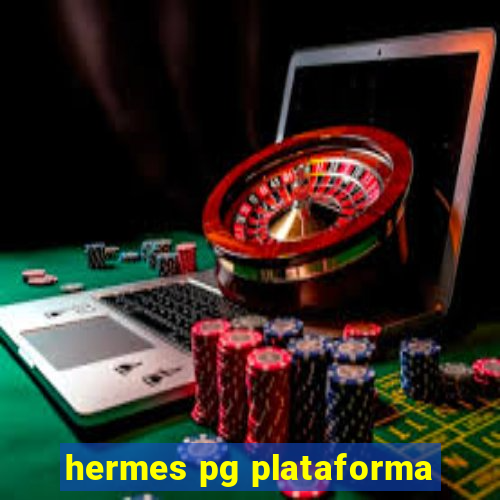 hermes pg plataforma